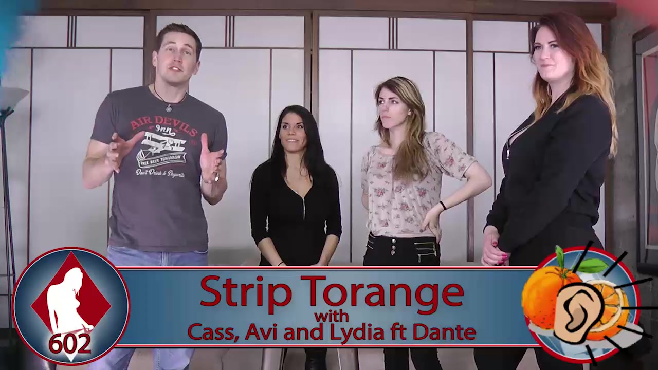 Strip Torange with Cass, Avi, and Lydia ft. Dante