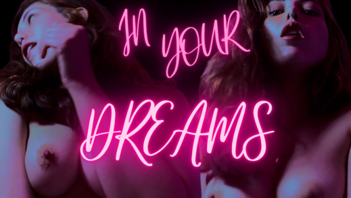 In Your Dreams