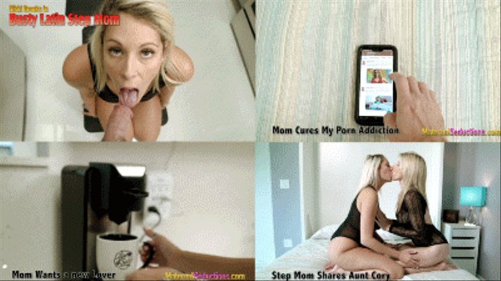 Busty Latin Step Mom (Masturbating to Step-Mom, Step-Mom Wants a New Lover, Step-Mom Cures My Porn Addiction, Step Mom Shares Aunt Cory)