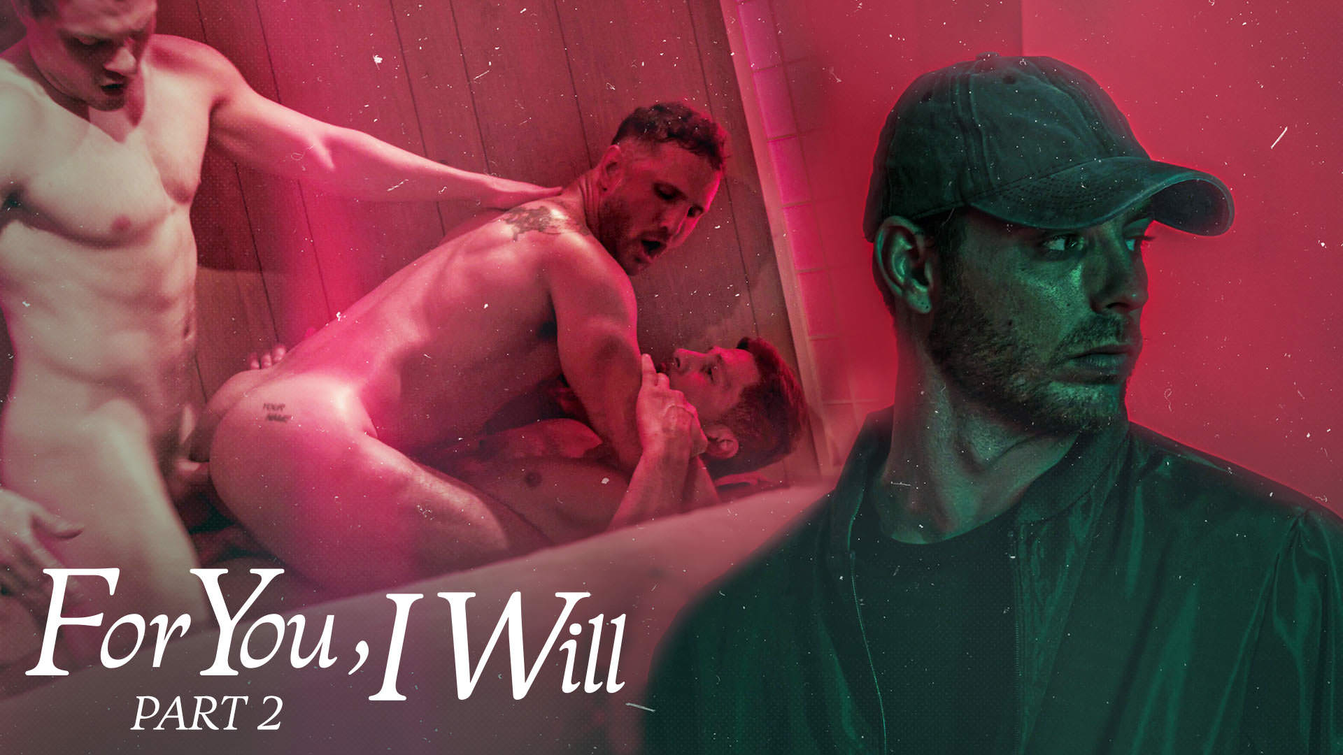 For You, I Will - Part 2