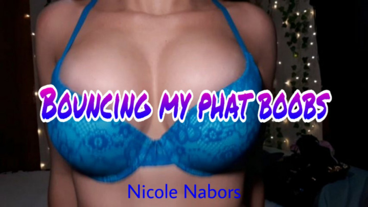Bouncing my phat boobs