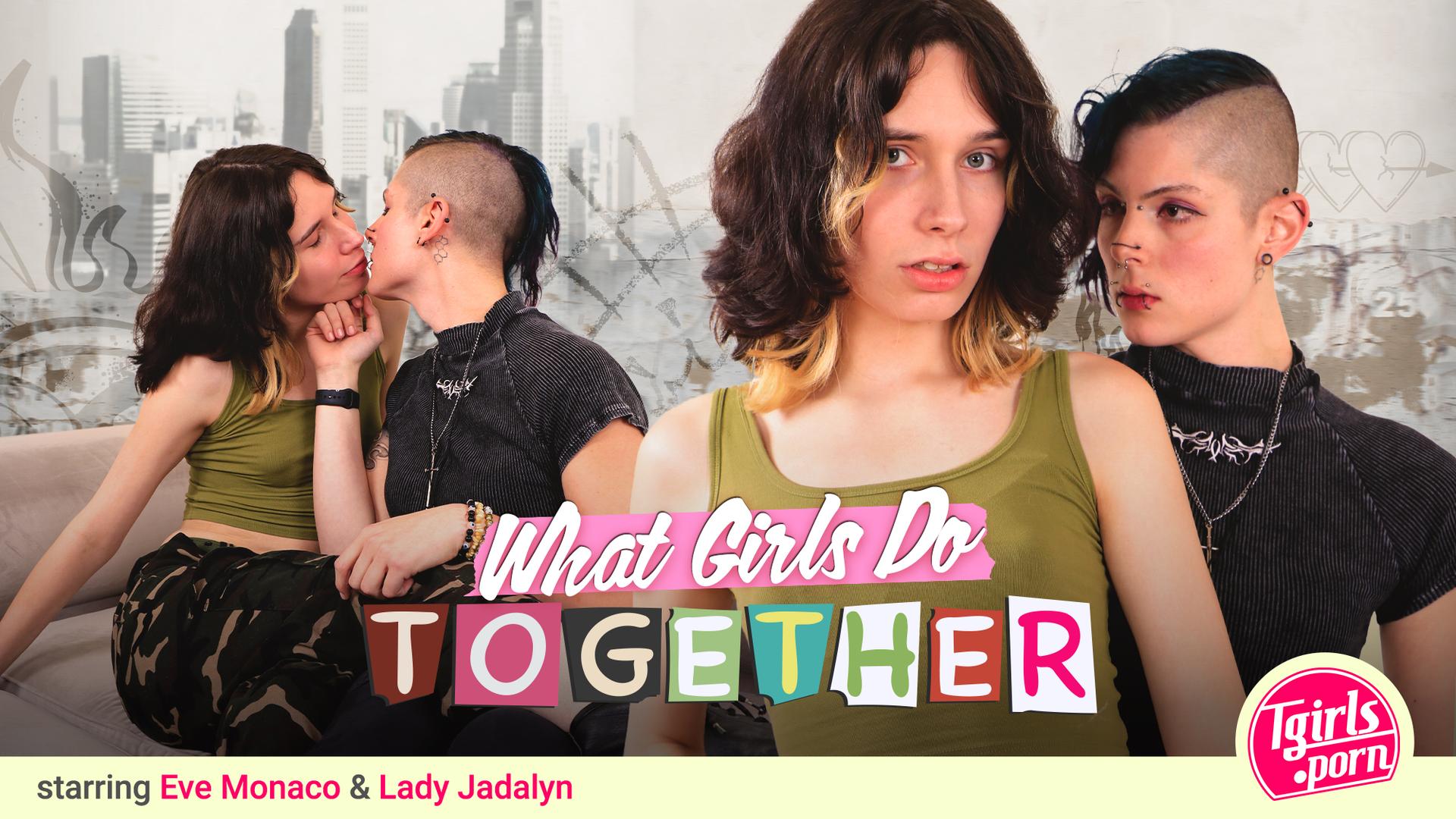 What Girls Do Together ...