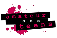 Amateur Sex Teens