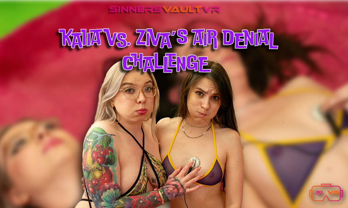 Kaiia Eve and Ziva Fey - Kaiia vs. Ziva’s Air Denial Challenge
