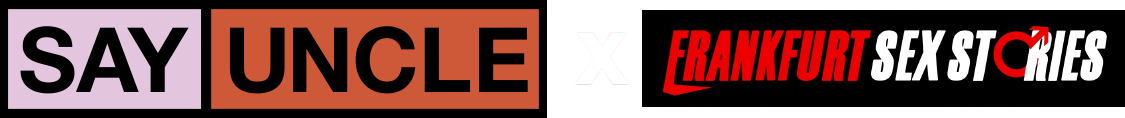 SayUncle x Frankfurt Sex Stories