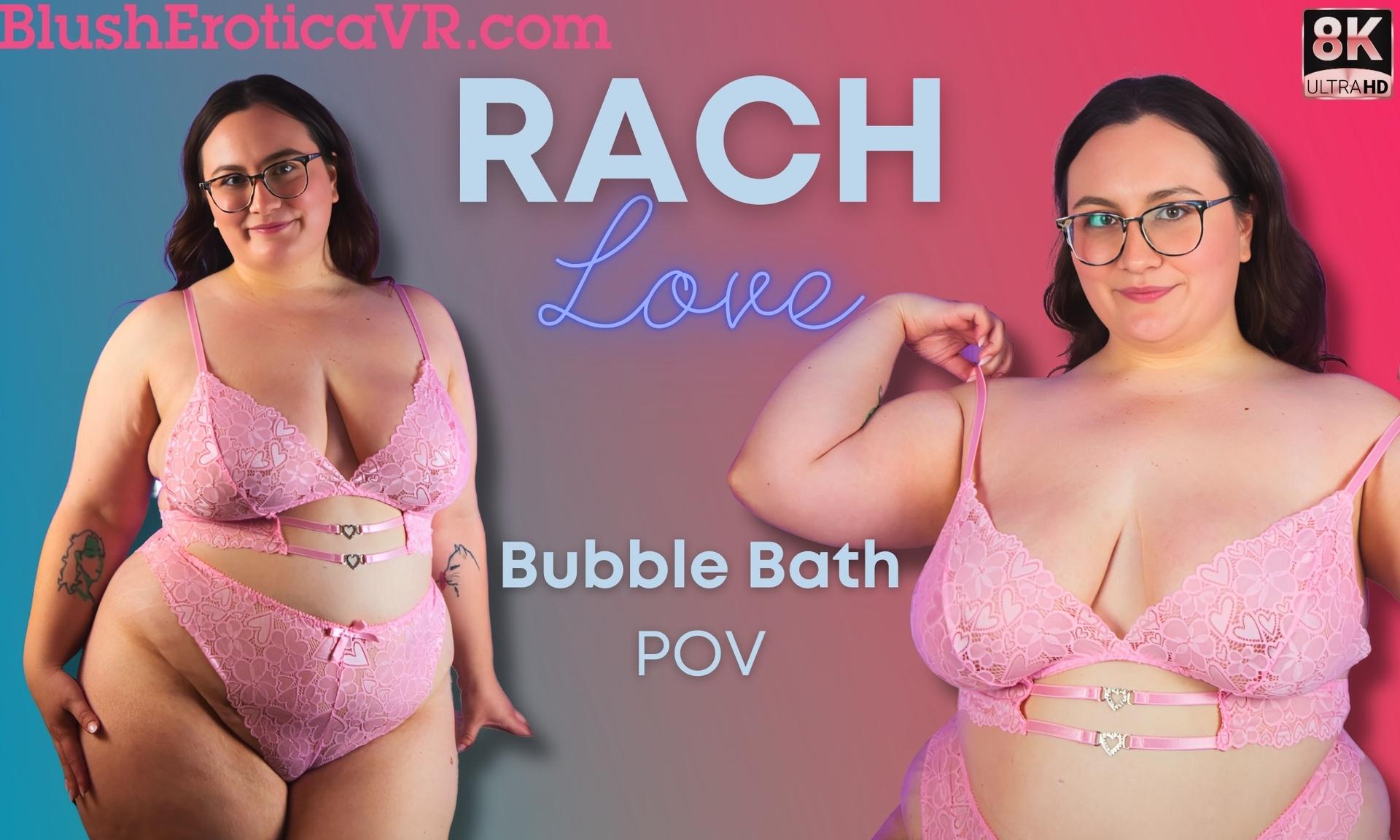 Bubble Bath – Rach Love