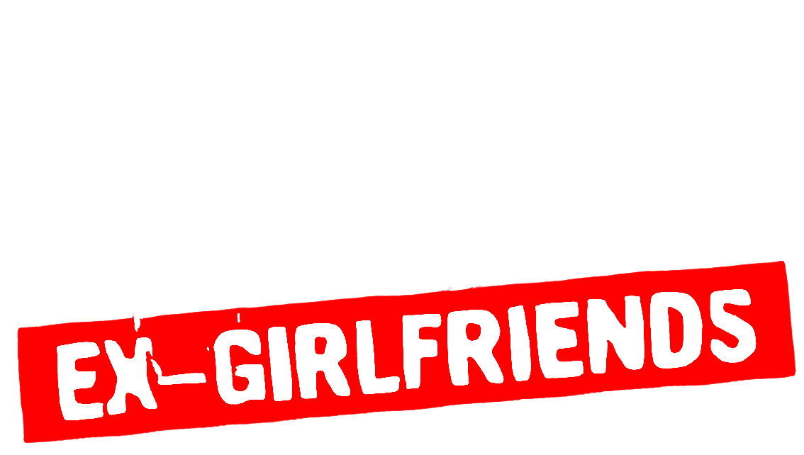 Real Ex Girlfriends
