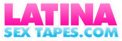 Latina Sex Tapes
