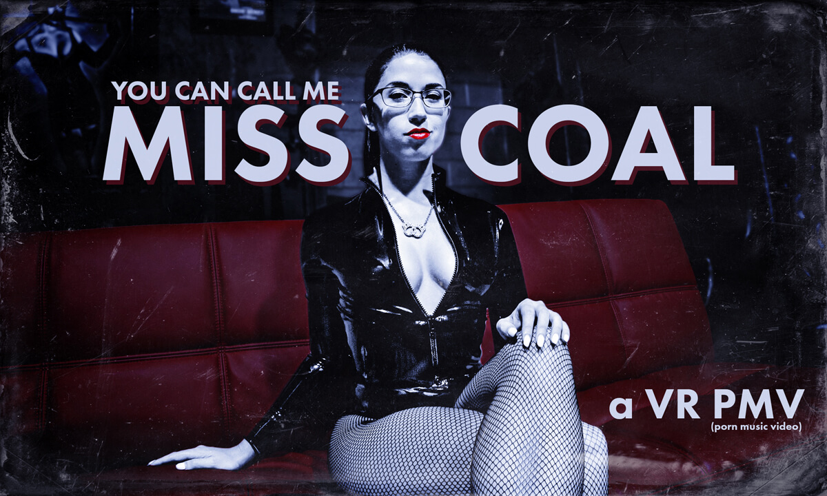 You Can Call Me Miss Coal a VR PMV
