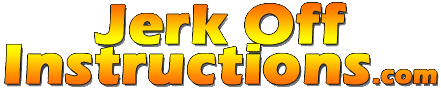 Jerk Off Instructions