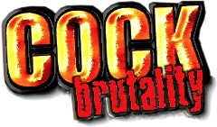 Cock Brutality