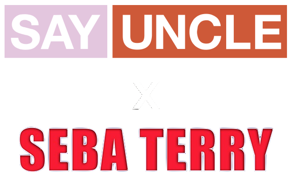 SayUncle x Seba Terry