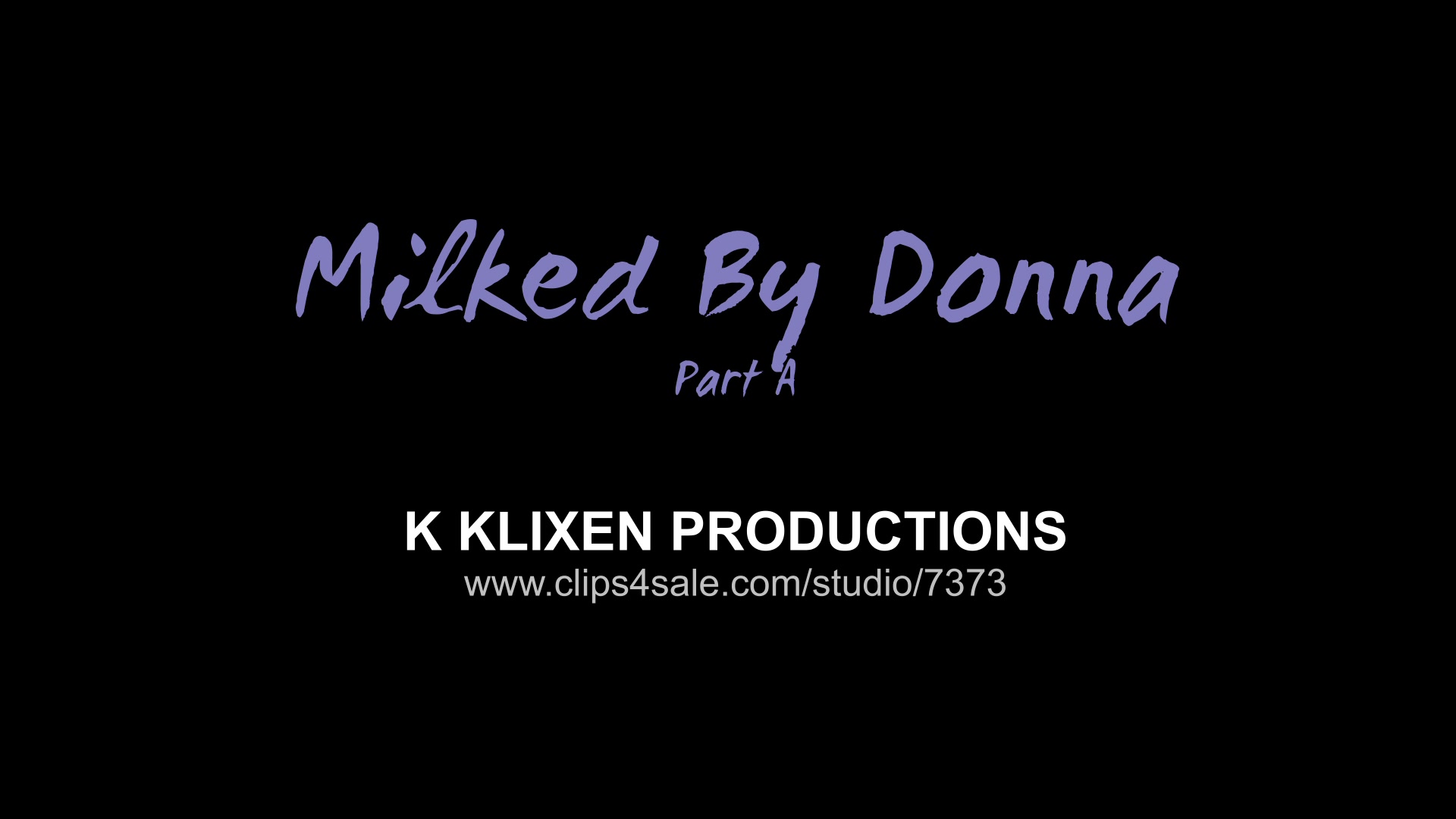 K milked by Donna (PART A)