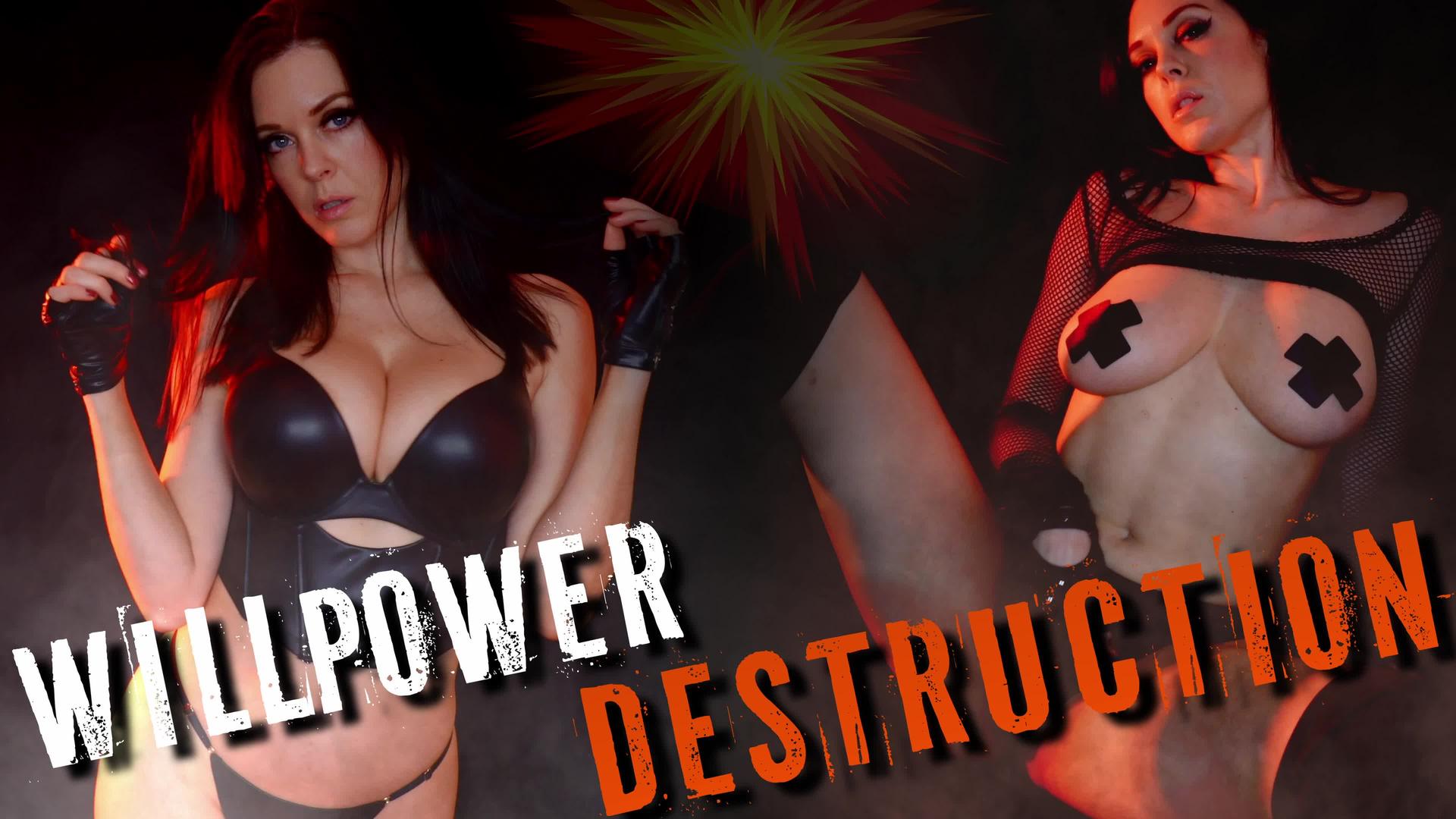 Willpower Destruction