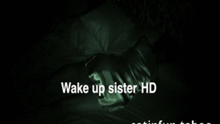 Wake up sister
