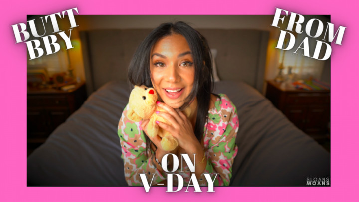 butt bby from dad on v-day