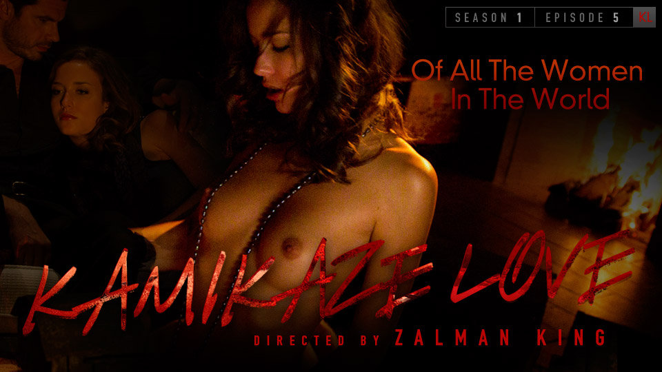 Kamikaze Love - Of All The Women In The World