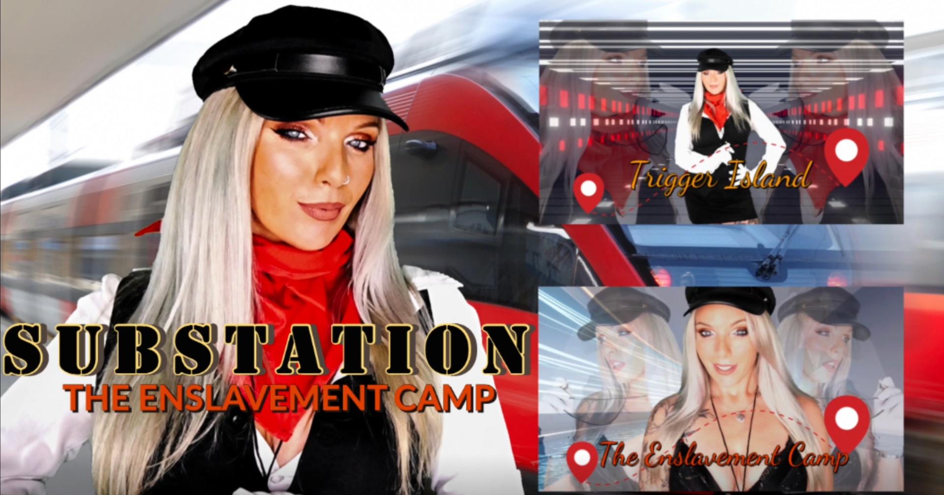 SUBSTATION - The Enslavement Camp