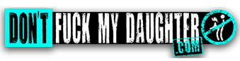 Don't Fuck My Daughter