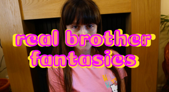 real brother fantasies