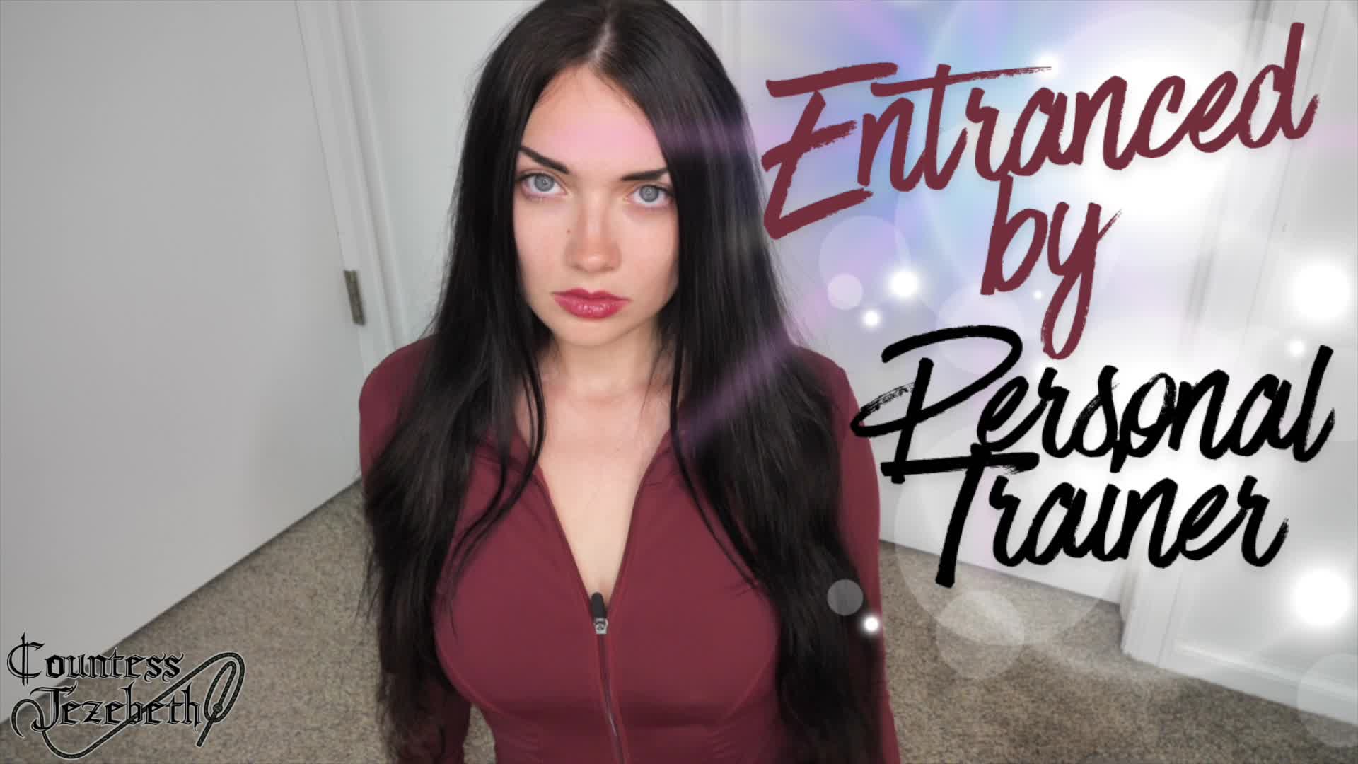 Entranced by Personal Trainer Part 1