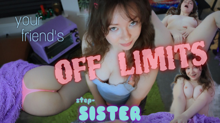 Your Friend's OFF LIMITS Step-Sister